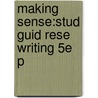 Making Sense:stud Guid Rese Writing 5e P door Margot Northey