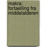 Makra: Fortaelling Fra Middelalderen by Carl Ewald