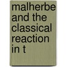 Malherbe And The Classical Reaction In T door Edmund Gosse