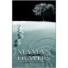 Mama's Prayers door Dennis Phillips