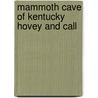 Mammoth Cave Of Kentucky  Hovey And Call door Horace Carter Hovey