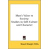 Man's Value To Society: Studies In Self door Onbekend