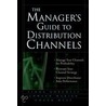 Manager's Guide To Distribution Channels door Linda Gorchels