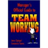 Manager's Official Guide To Team Working door Jerry Spiegel