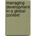 Managing Development in a Global Context