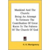 Mankind And The Church: Being An Attempt door Onbekend