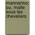 Mannarino; Ou, Malte Sous Les Chevaliers