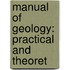 Manual Of Geology: Practical And Theoret