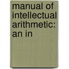 Manual Of Intellectual Arithmetic: An In door Benjamin Greenleaf