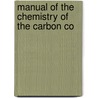 Manual Of The Chemistry Of The Carbon Co door Carl Schorlemmer