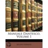 Manuale Dantesco, Volume 1