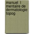 Manuel  L Mentaire De Dermatologie Topog