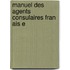 Manuel Des Agents Consulaires Fran Ais E