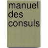 Manuel Des Consuls door Alexander Von Miltitz