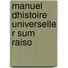 Manuel Dhistoire Universelle R Sum Raiso door Samuel Cahen