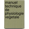 Manuel Technique De Physiologie Vegetale door Detmer Wilhem