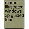 Maran Illustrated Windows Xp Guided Tour door Ruth Maran