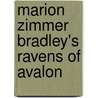 Marion Zimmer Bradley's Ravens of Avalon door Diana L. Paxson