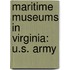 Maritime Museums In Virginia: U.S. Army