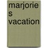 Marjorie S Vacation