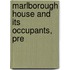 Marlborough House And Its Occupants, Pre