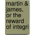 Martin & James, Or The Reward Of Integri