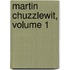 Martin Chuzzlewit, Volume 1