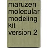 Maruzen Molecular Modeling Kit Version 2 by Unknown