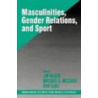 Masculinites, Gender Relations And Sport door Michael A. Messner