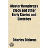 Master Humphrey's Clock And Other Early door Charles Dickens