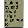 Material By And About Edgar Allan Poe To door Clara W. Bragg