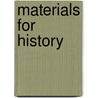 Materials For History door Henry Laurens