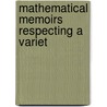 Mathematical Memoirs Respecting A Variet by John Landen