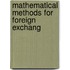 Mathematical Methods for Foreign Exchang