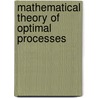 Mathematical Theory of Optimal Processes door L.S. Pontryagin