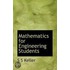 Mathematics For Engineering Students