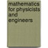 Mathematics For Physicists And Engineers