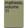 Mathesis, Volume 11 door Onbekend