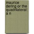 Maurice Dering Or The Quadrilateral: A N