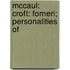 Mccaul: Croft: Forneri; Personalities Of