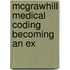 Mcgrawhill Medical Coding Becoming An Ex