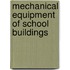 Mechanical Equipment Of School Buildings