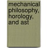 Mechanical Philosophy, Horology, And Ast door William Benjamin Carpenter