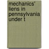 Mechanics' Liens In Pennsylvania Under T door Francis Chapman