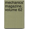 Mechanics' Magazine, Volume 62 door Onbekend