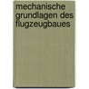 Mechanische Grundlagen Des Flugzeugbaues door Baumann