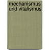 Mechanismus Und Vitalismus door Onbekend