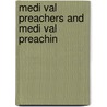 Medi Val Preachers And Medi Val Preachin door J.M. 1818-1866 Neale