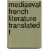 Mediaeval French Literature Translated F