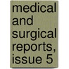 Medical And Surgical Reports, Issue 5 door Onbekend